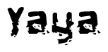 The image contains the word Yaya in a stylized font with a static looking effect at the bottom of the words