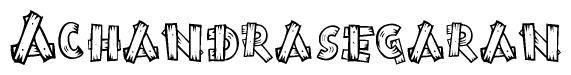 The image contains the name Achandrasegaran written in a decorative, stylized font with a hand-drawn appearance. The lines are made up of what appears to be planks of wood, which are nailed together