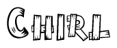 The image contains the name Chirl written in a decorative, stylized font with a hand-drawn appearance. The lines are made up of what appears to be planks of wood, which are nailed together