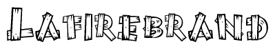 The image contains the name Lafirebrand written in a decorative, stylized font with a hand-drawn appearance. The lines are made up of what appears to be planks of wood, which are nailed together