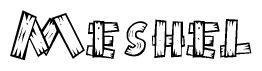 The image contains the name Meshel written in a decorative, stylized font with a hand-drawn appearance. The lines are made up of what appears to be planks of wood, which are nailed together