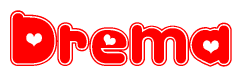   The image is a clipart featuring the word Drema written in a stylized font with a heart shape replacing inserted into the center of each letter. The color scheme of the text and hearts is red with a light outline. 