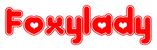 The image is a red and white graphic with the word Foxylady written in a decorative script. Each letter in  is contained within its own outlined bubble-like shape. Inside each letter, there is a white heart symbol.