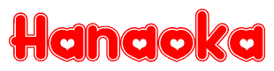 The image is a red and white graphic with the word Hanaoka written in a decorative script. Each letter in  is contained within its own outlined bubble-like shape. Inside each letter, there is a white heart symbol.