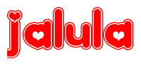 The image is a red and white graphic with the word Jalula written in a decorative script. Each letter in  is contained within its own outlined bubble-like shape. Inside each letter, there is a white heart symbol.