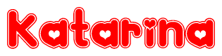 The image is a red and white graphic with the word Katarina written in a decorative script. Each letter in  is contained within its own outlined bubble-like shape. Inside each letter, there is a white heart symbol.
