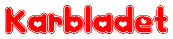 The image is a red and white graphic with the word Karbladet written in a decorative script. Each letter in  is contained within its own outlined bubble-like shape. Inside each letter, there is a white heart symbol.