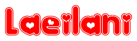 The image is a red and white graphic with the word Laeilani written in a decorative script. Each letter in  is contained within its own outlined bubble-like shape. Inside each letter, there is a white heart symbol.
