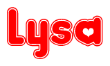 The image is a red and white graphic with the word Lysa written in a decorative script. Each letter in  is contained within its own outlined bubble-like shape. Inside each letter, there is a white heart symbol.