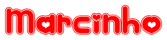 The image is a red and white graphic with the word Marcinho written in a decorative script. Each letter in  is contained within its own outlined bubble-like shape. Inside each letter, there is a white heart symbol.