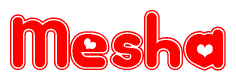   The image displays the word Mesha written in a stylized red font with hearts inside the letters. 