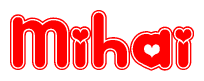 The image is a clipart featuring the word Mihai written in a stylized font with a heart shape replacing inserted into the center of each letter. The color scheme of the text and hearts is red with a light outline.