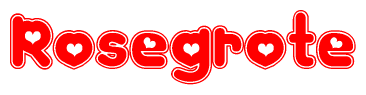 The image is a clipart featuring the word Rosegrote written in a stylized font with a heart shape replacing inserted into the center of each letter. The color scheme of the text and hearts is red with a light outline.