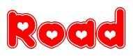 The image is a red and white graphic with the word Road written in a decorative script. Each letter in  is contained within its own outlined bubble-like shape. Inside each letter, there is a white heart symbol.