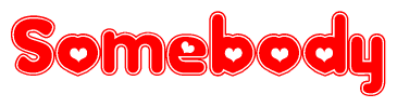 The image displays the word Somebody written in a stylized red font with hearts inside the letters.
