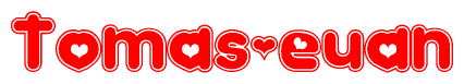 The image is a clipart featuring the word Tomas-euan written in a stylized font with a heart shape replacing inserted into the center of each letter. The color scheme of the text and hearts is red with a light outline.