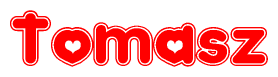 The image is a red and white graphic with the word Tomasz written in a decorative script. Each letter in  is contained within its own outlined bubble-like shape. Inside each letter, there is a white heart symbol.