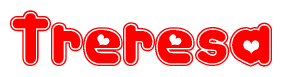 The image is a red and white graphic with the word Treresa written in a decorative script. Each letter in  is contained within its own outlined bubble-like shape. Inside each letter, there is a white heart symbol.