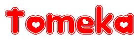 The image is a red and white graphic with the word Tomeka written in a decorative script. Each letter in  is contained within its own outlined bubble-like shape. Inside each letter, there is a white heart symbol.
