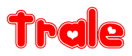The image displays the word Trale written in a stylized red font with hearts inside the letters.