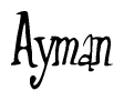 The image is a stylized text or script that reads 'Ayman' in a cursive or calligraphic font.