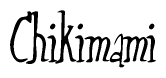 The image is a stylized text or script that reads 'Chikimami' in a cursive or calligraphic font.