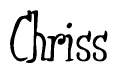 The image contains the word 'Chriss' written in a cursive, stylized font.