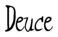 The image is a stylized text or script that reads 'Deuce' in a cursive or calligraphic font.