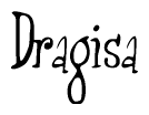 The image is a stylized text or script that reads 'Dragisa' in a cursive or calligraphic font.