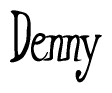 The image is a stylized text or script that reads 'Denny' in a cursive or calligraphic font.