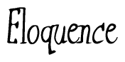 The image is of the word Eloquence stylized in a cursive script.