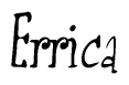 The image is a stylized text or script that reads 'Errica' in a cursive or calligraphic font.