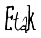 The image contains the word 'Etak' written in a cursive, stylized font.