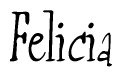The image is a stylized text or script that reads 'Felicia' in a cursive or calligraphic font.