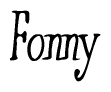 The image is a stylized text or script that reads 'Fonny' in a cursive or calligraphic font.