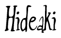 The image is of the word Hideaki stylized in a cursive script.