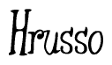 The image contains the word 'Hrusso' written in a cursive, stylized font.