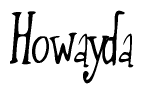 The image is a stylized text or script that reads 'Howayda' in a cursive or calligraphic font.