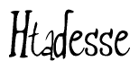 The image contains the word 'Htadesse' written in a cursive, stylized font.