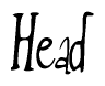 The image is a stylized text or script that reads 'Head' in a cursive or calligraphic font.