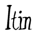 The image contains the word 'Itin' written in a cursive, stylized font.