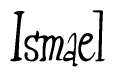 The image is a stylized text or script that reads 'Ismael' in a cursive or calligraphic font.