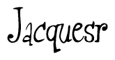 The image is of the word Jacquesr stylized in a cursive script.