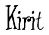 The image is a stylized text or script that reads 'Kirit' in a cursive or calligraphic font.