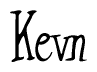 The image is a stylized text or script that reads 'Kevn' in a cursive or calligraphic font.
