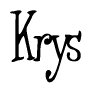 The image is of the word Krys stylized in a cursive script.