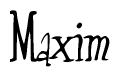 The image is of the word Maxim stylized in a cursive script.