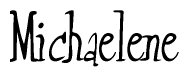 The image contains the word 'Michaelene' written in a cursive, stylized font.