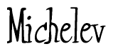 The image is of the word Michelev stylized in a cursive script.