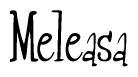 The image is of the word Meleasa stylized in a cursive script.